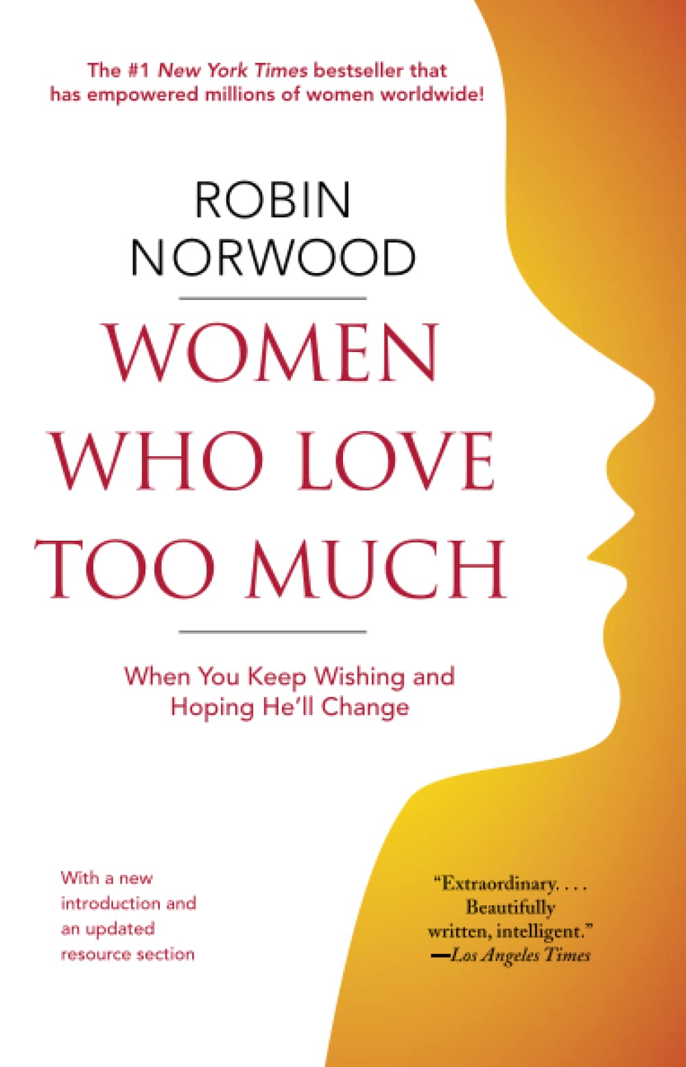 Women Who Love Too Much: When You Keep Wishing and Hoping He'll Change Social Sciences