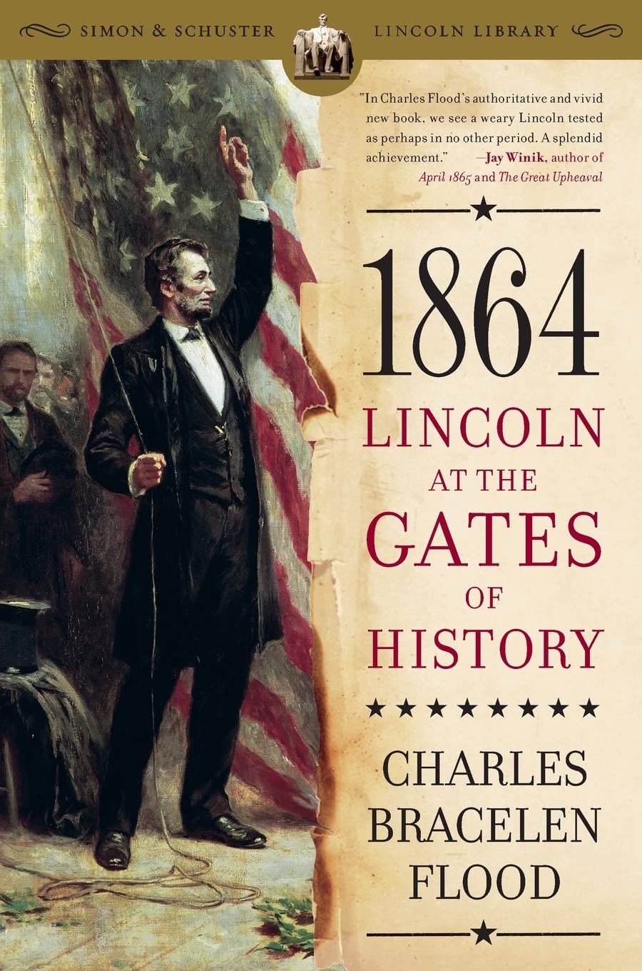 1864: Lincoln at the Gates of History (Simon & Schuster Lincoln Library) Memories