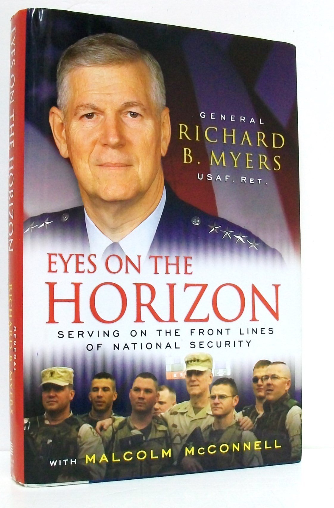 Eyes on the Horizon: Serving on the Front Lines of National Security Politics & History
