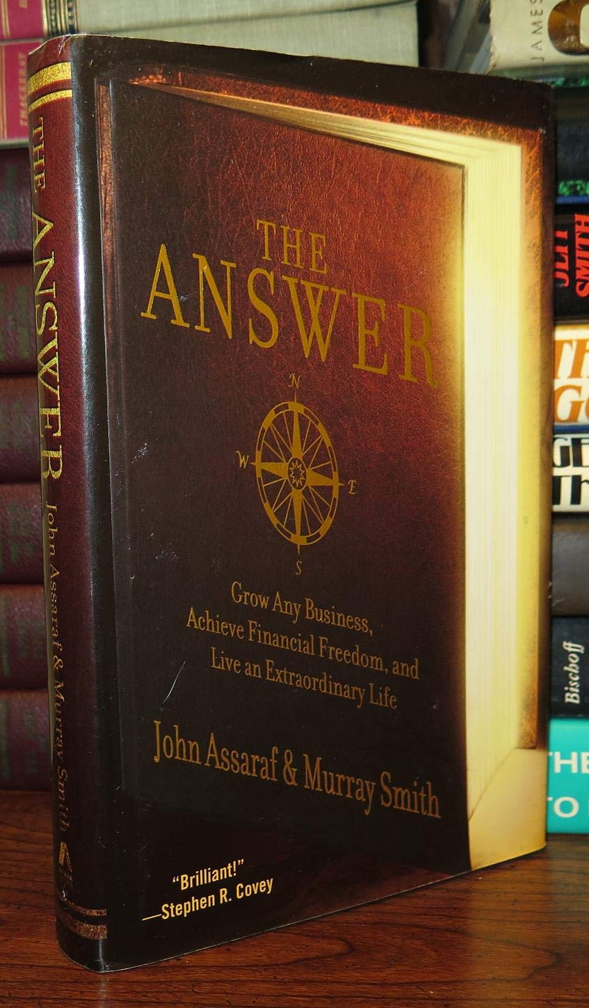 The Answer: Grow Any Business, Achieve Financial Freedom, and Live an Extraordinary Life Business, Finance & Career