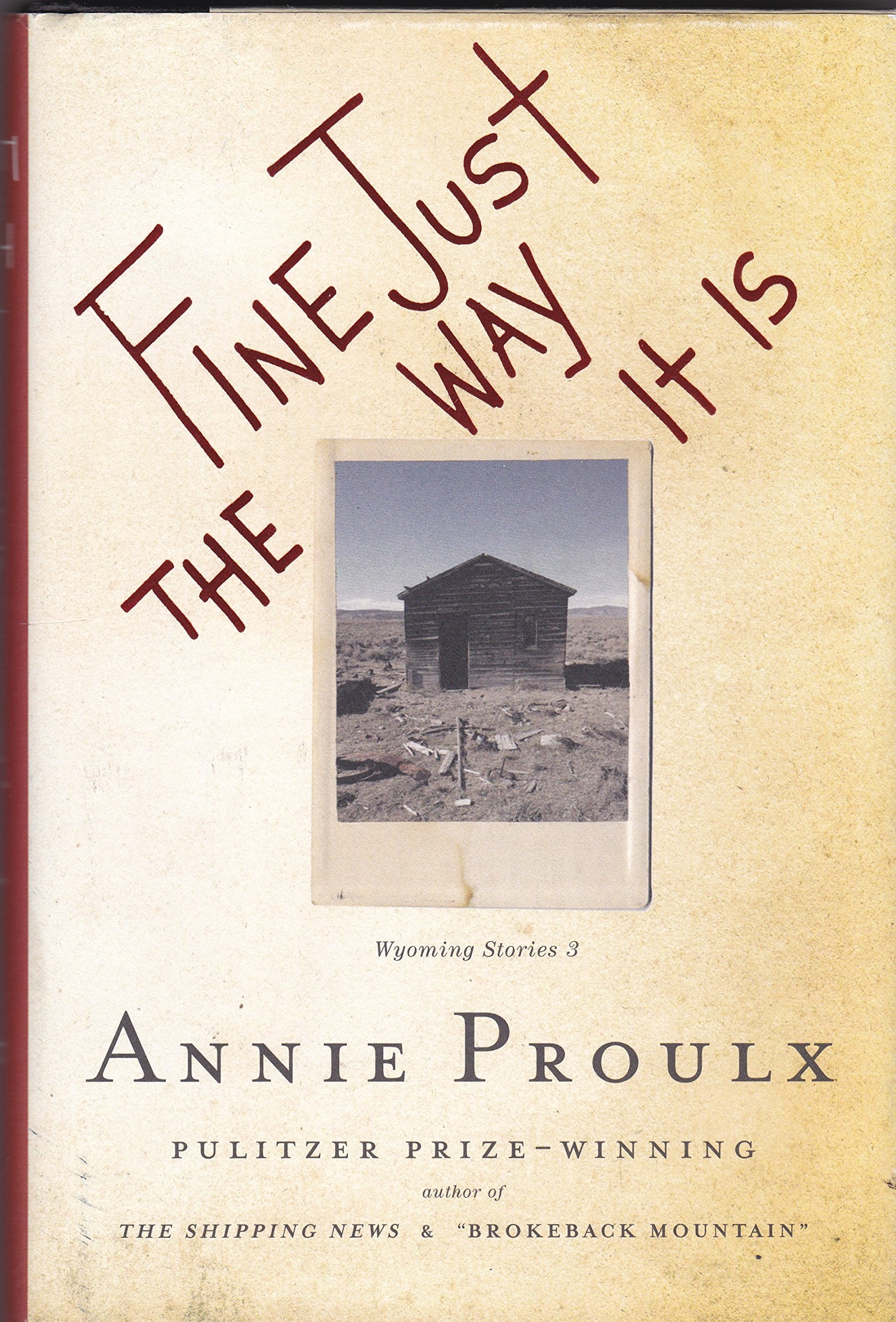 Fine Just the Way It Is: Wyoming Stories 3 book