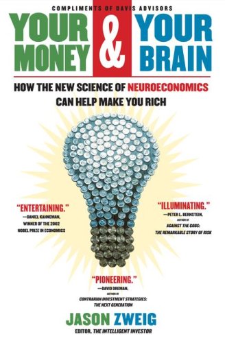 Your Money and Your Brain: How the New Science of Neuroeconomics Can Help Make You Rich Books