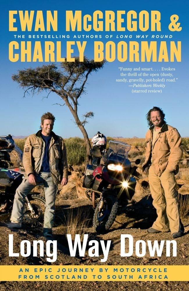 Long Way Down: An Epic Journey by Motorcycle from Scotland to South Africa Social Sciences