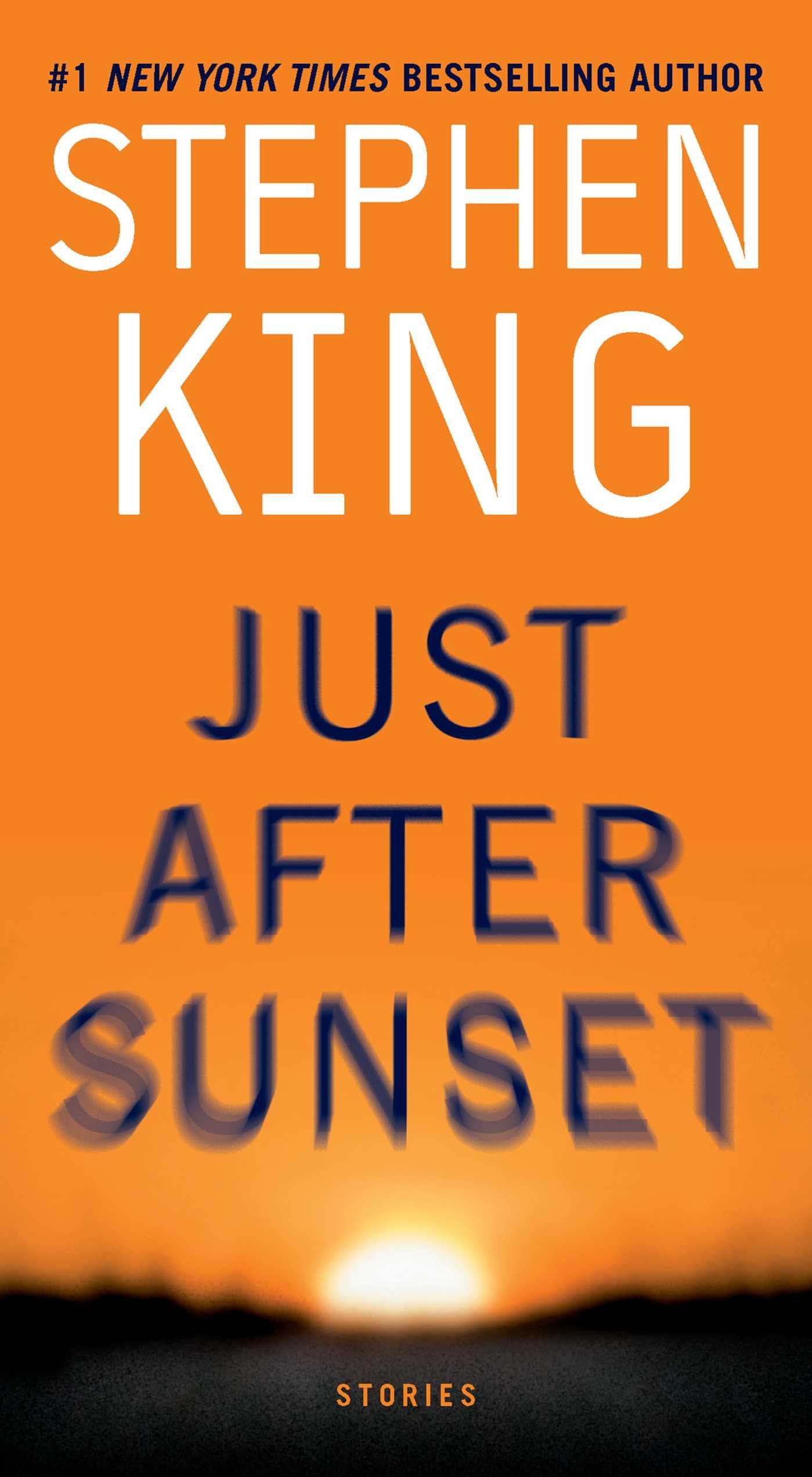 Just After Sunset: Stories Essays & Short Stories