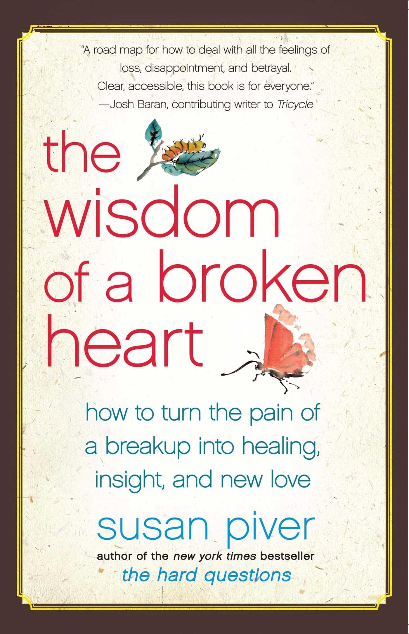 The Wisdom of a Broken Heart Partnership & Love