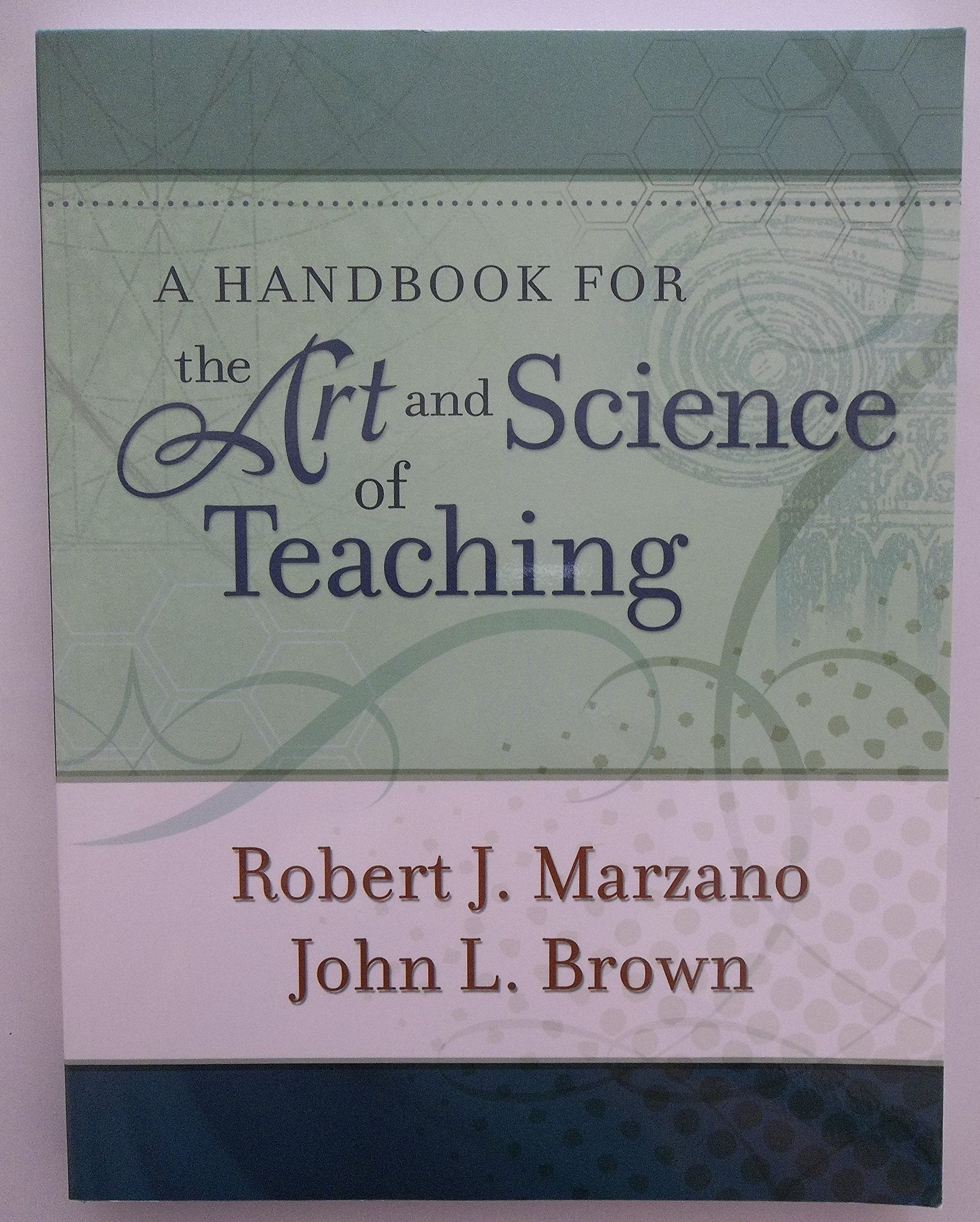 A Handbook for the Art and Science of Teaching General education