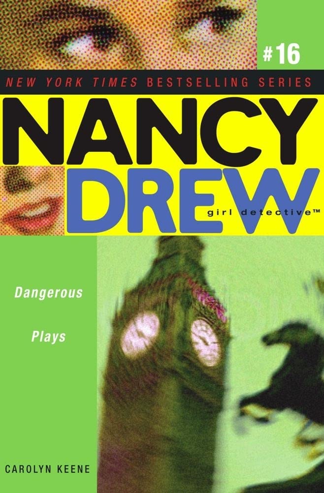Dangerous Plays (Volume 16) (Nancy Drew (All New) Girl Detective, Band 16) Novels & Short Stories