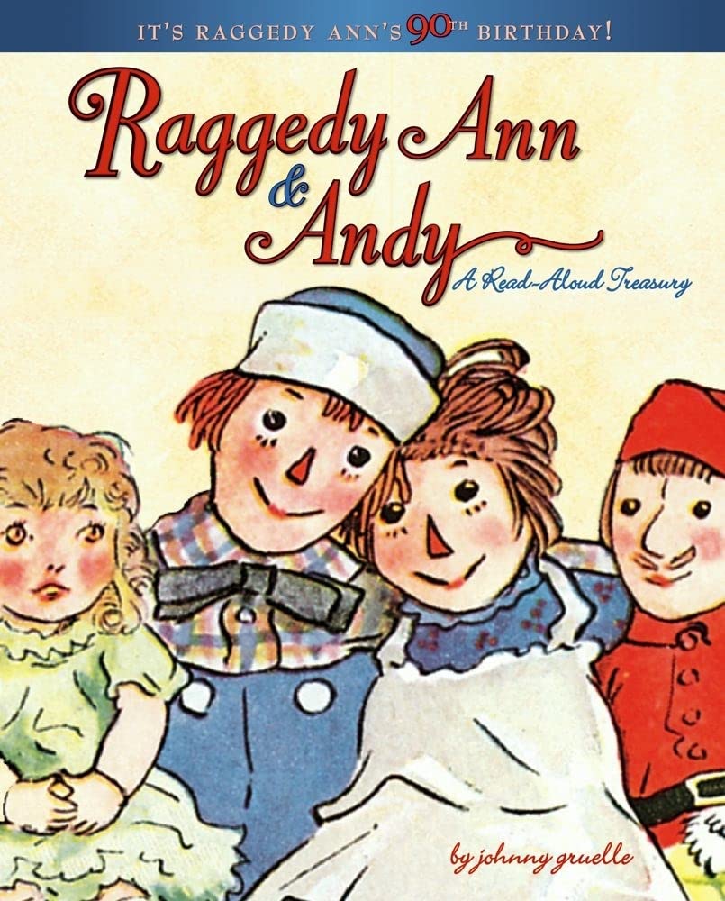 Raggedy Ann & Andy: A Read-Aloud Treasury Non-fiction