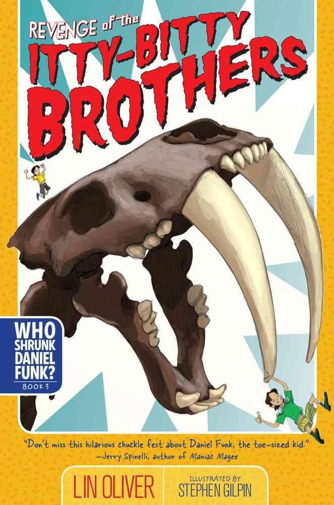 Revenge of the Itty-Bitty Brothers (Who Shrunk Daniel Funk?, Band 3) Non-fiction