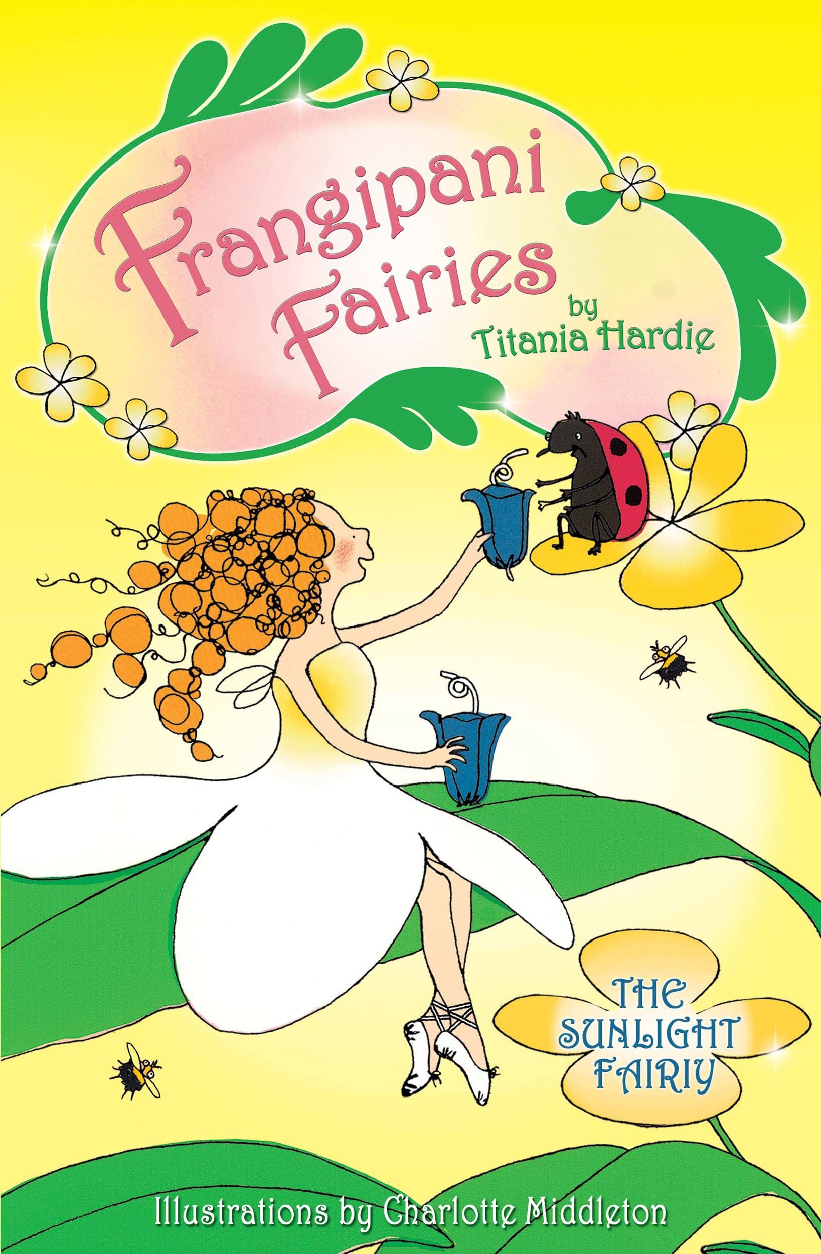 The Sunlight Fairy (Frangipani Fairies, Band 1) Fairy Tales & Legends