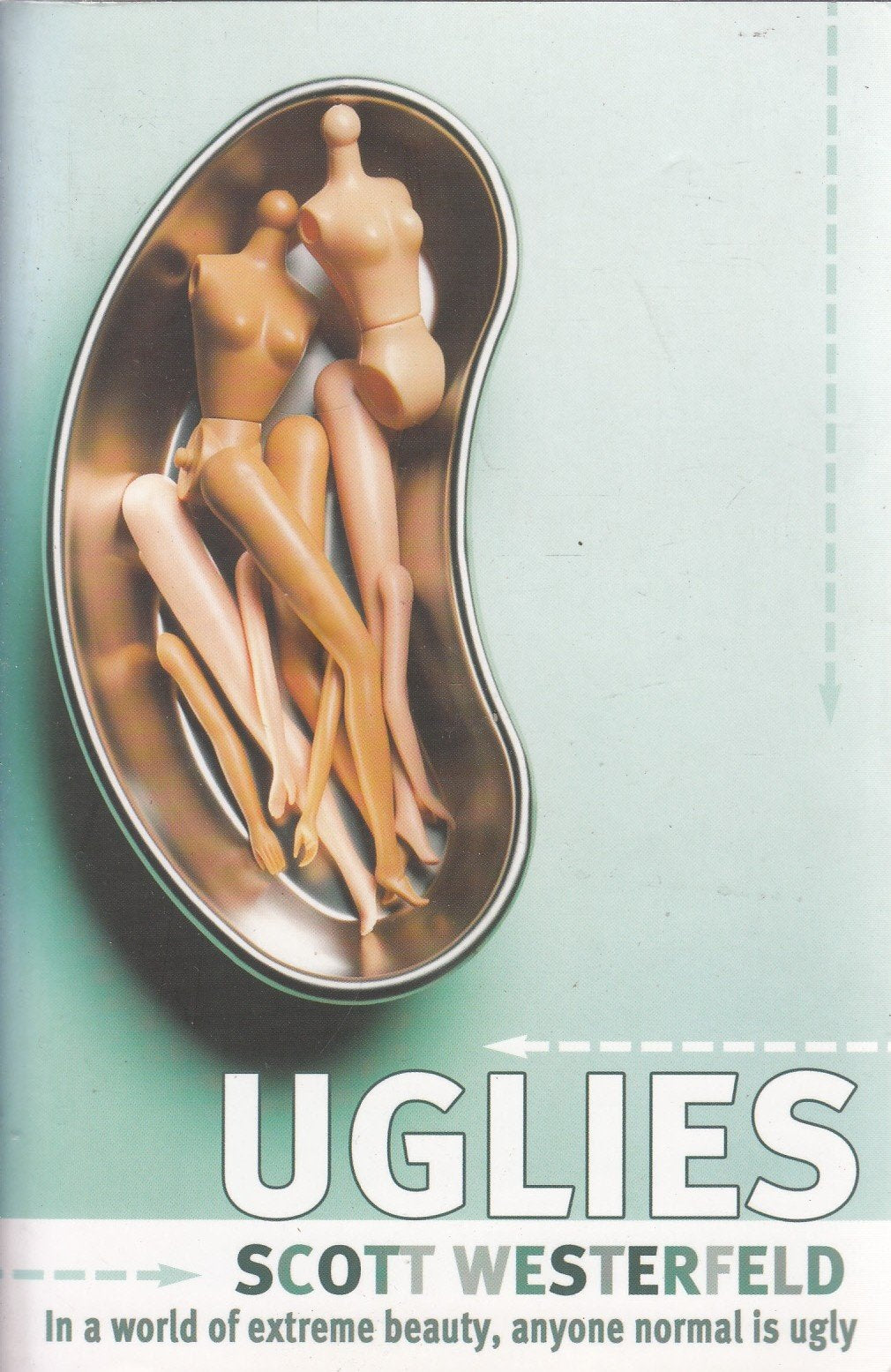 Uglies: In a world of extreme beauty, anyone normal is uly Law