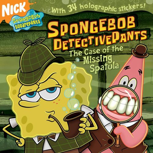 SpongeBob DetectivePants: The Case of the Missing Spatula (SpongeBob SquarePants) Novels & Short Stories