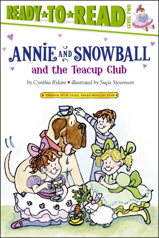 Annie and Snowball and the Teacup Club: Ready-to-Read Level 2 (Volume 3) Non-fiction