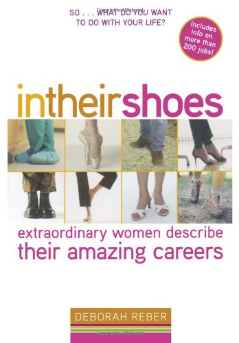 In Their Shoes: Extraordinary Women Describe Their Amazing Careers Books