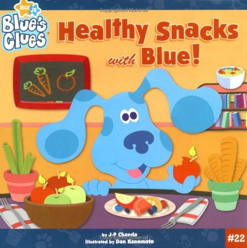 Healthy Snacks with Blue! (Blue's Clues, Band 22) Novels & Short Stories