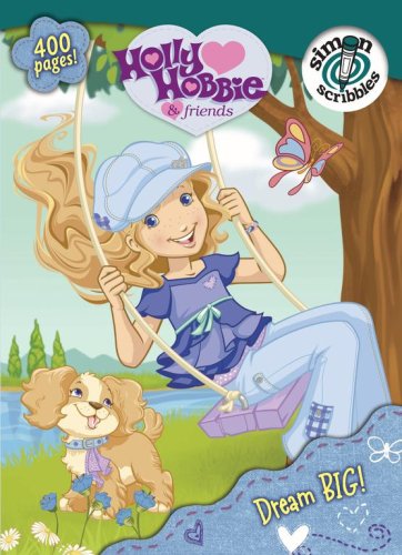 Dream BIG! (Holly Hobbie & Friends) Non-fiction
