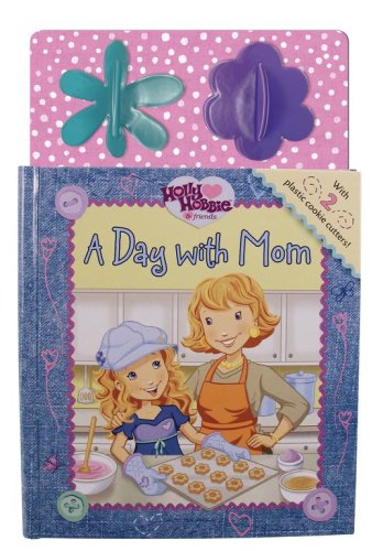 A Day with Mom (Holly Hobbie & Friends) Novels & Short Stories