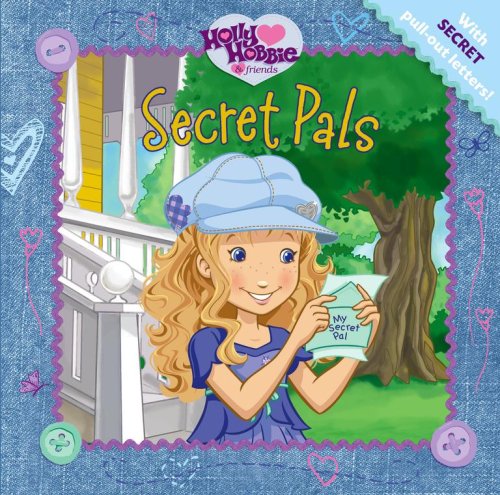 Secret Pals (Holly Hobbie & Friends) Non-fiction