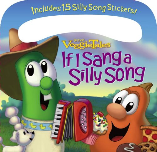 If I Sang a Silly Song (Veggietales) Novels & Short Stories