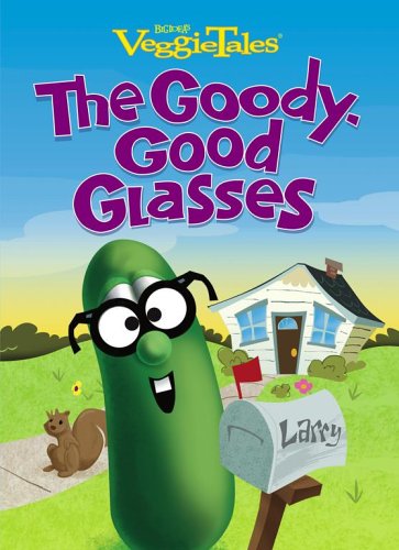 The Goody-Good Glasses (Veggietales) Novels & Short Stories