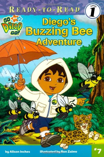 Diego's Buzzing Bee Adventure (Ready-to-Read, Level 1: Go, Diego, Go!, Band 7) Novels & Short Stories