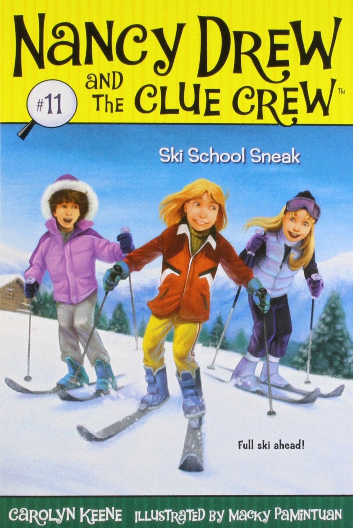 Ski School Sneak (Volume 11) (Nancy Drew and the Clue Crew, Band 11) Novels & Short Stories