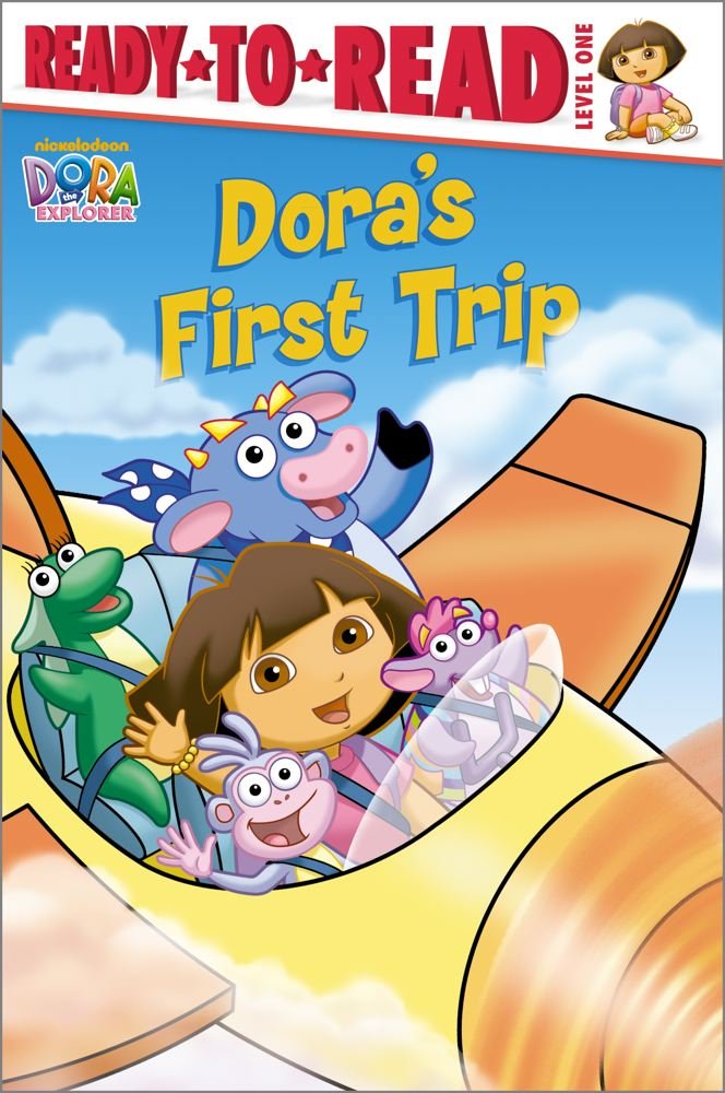 Dora's First Trip (Ready-to-read, Level 1:dora the Explorer, Band 19) Novels & Short Stories