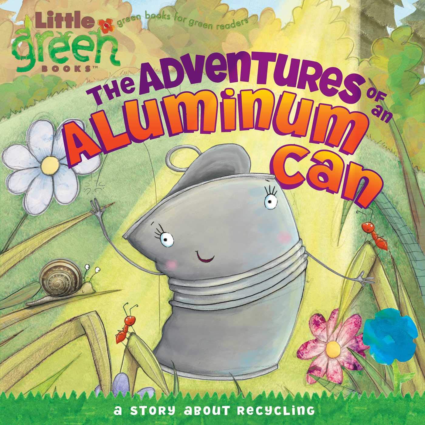 The Adventures of an Aluminum Can: A Story About Recycling (Little Green Books) Tiptoi & Games