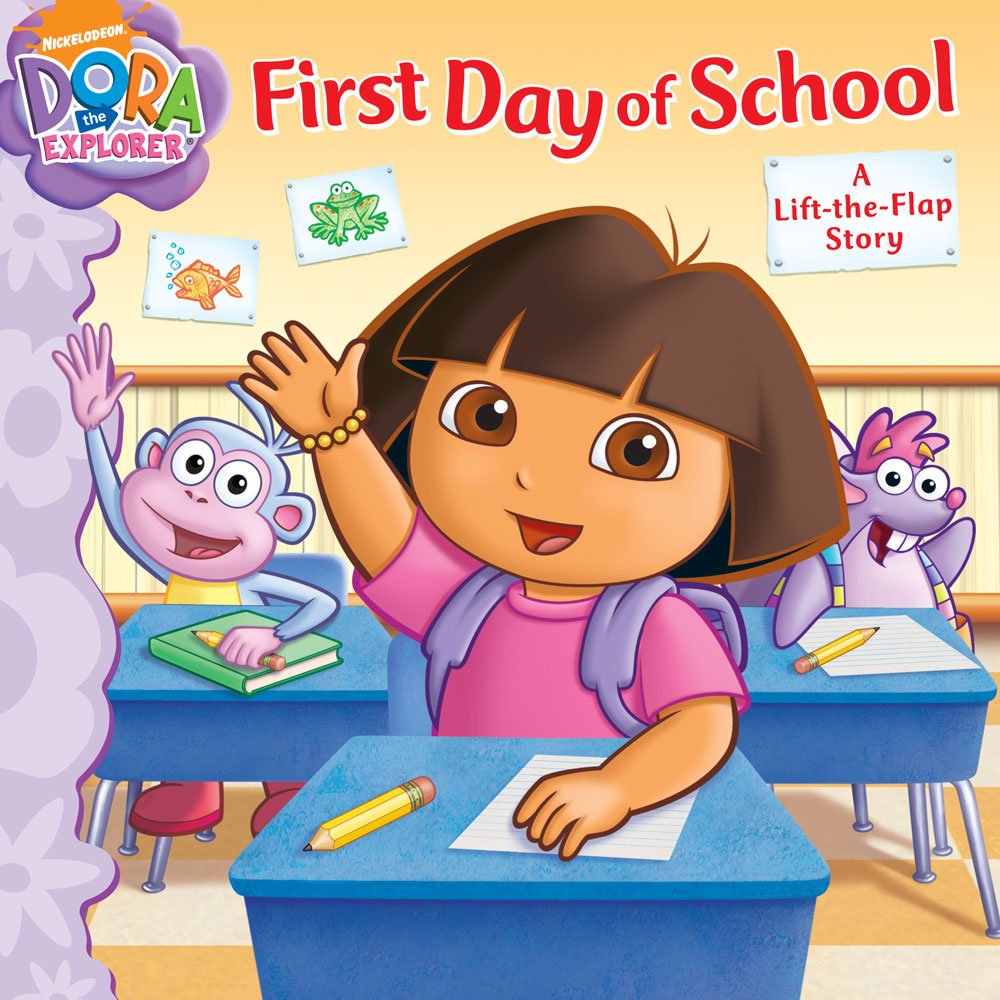 First Day of School: A Lift-the-Flap Story (Dora the Explorer) Novels & Short Stories