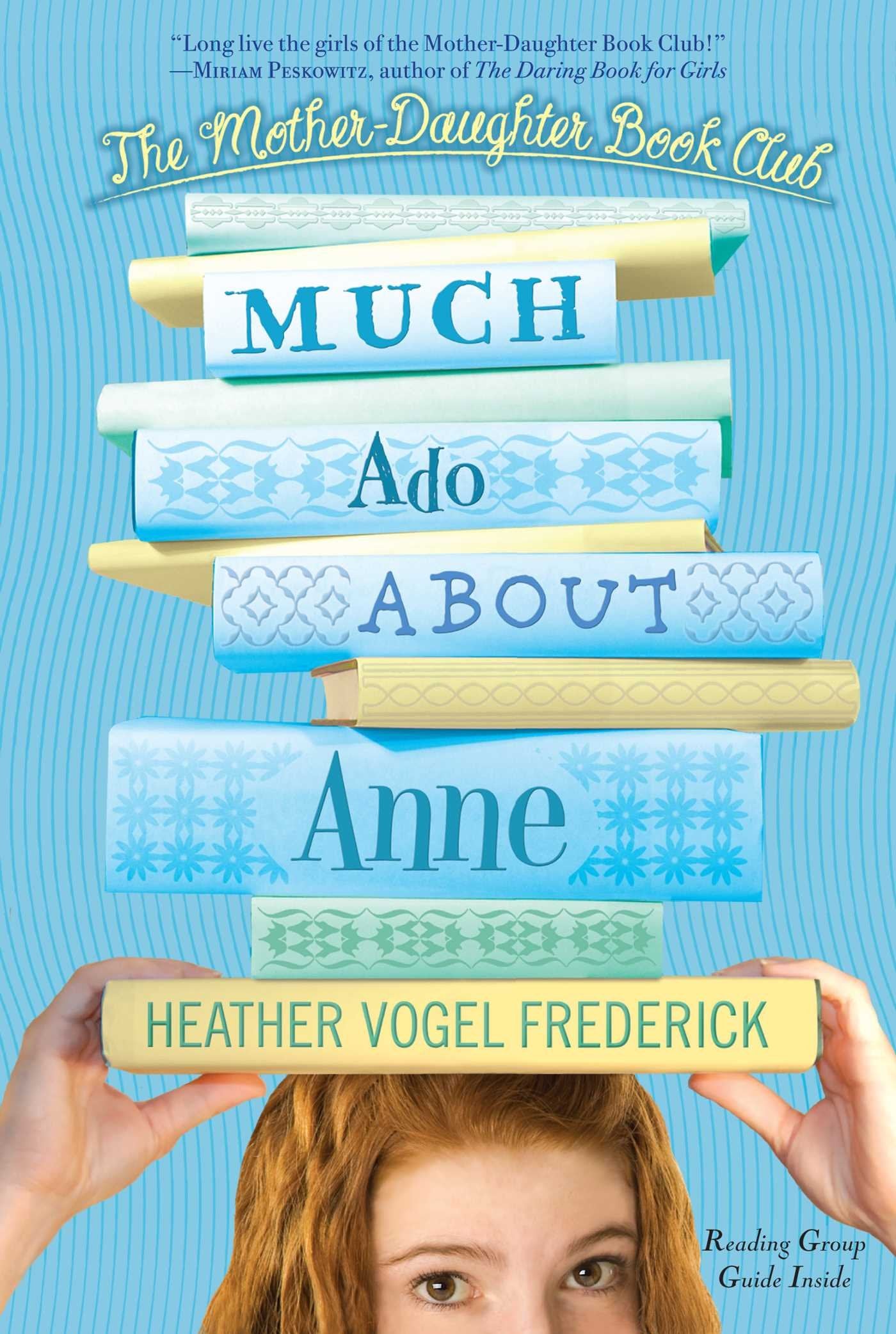 Much Ado About Anne (The Mother-Daughter Book Club, Band 2) Non-fiction
