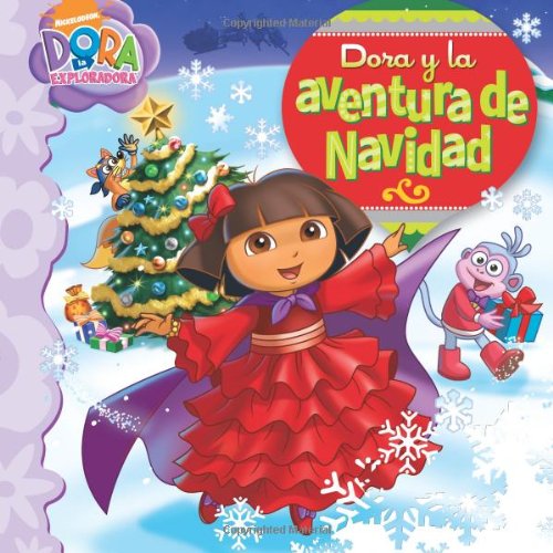 Dora y la aventura de Navidad (Dora's Christmas Carol) (Dora la exploradora/ Dora the Explorer) Non-fiction