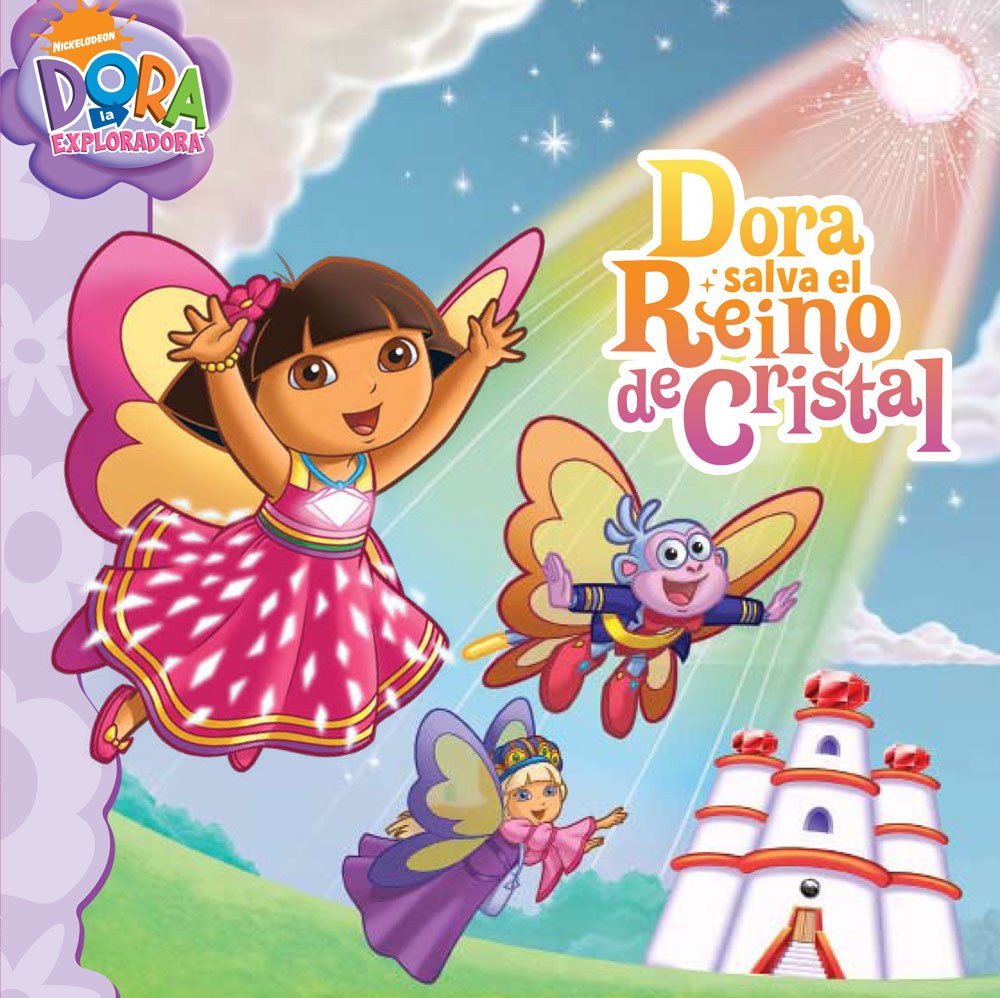 Dora salva el Reino de Cristal (Dora Saves Crystal Kingdom) (Dora la Exploradora/Dora the Explorer) Fairy Tales & Legends