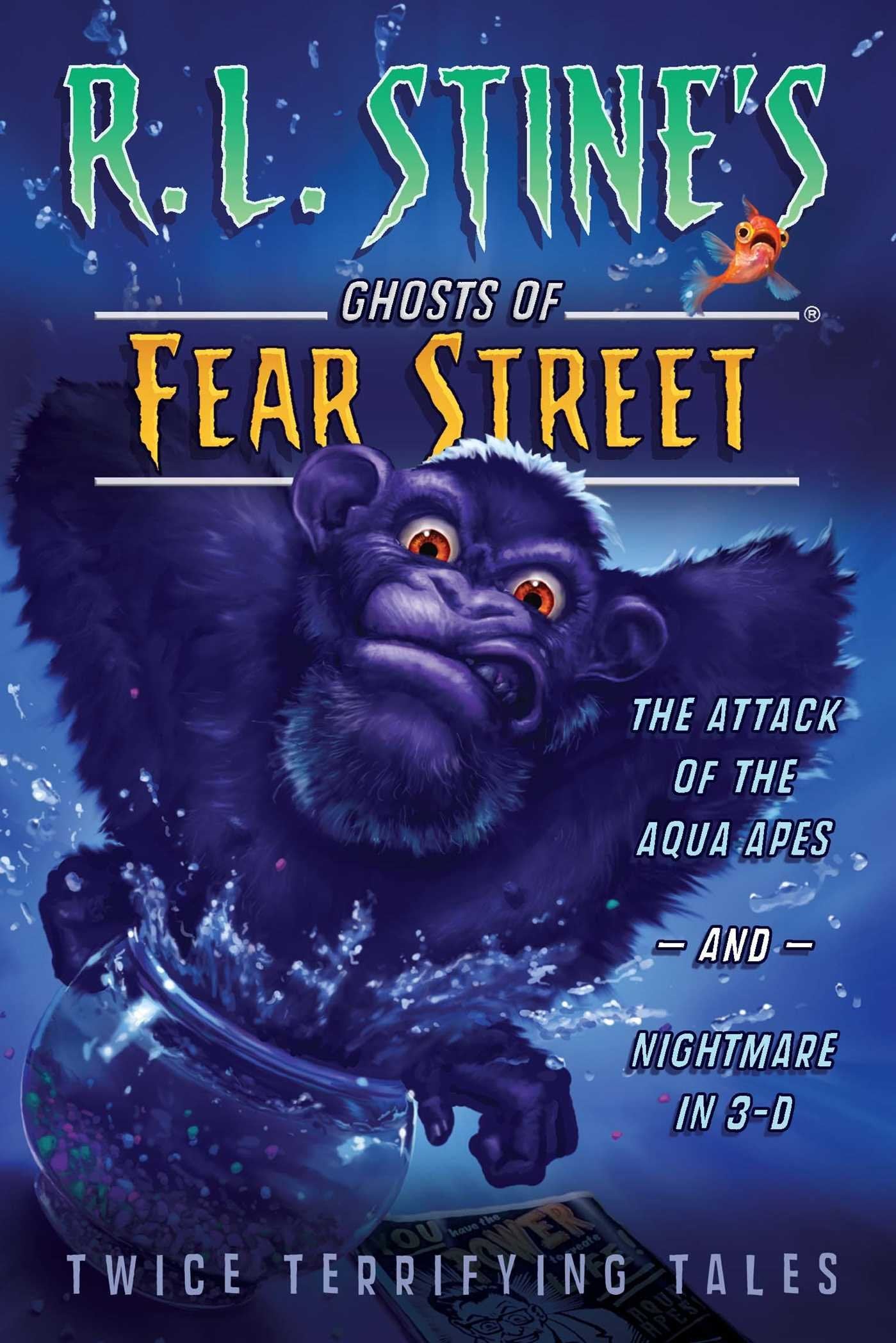 The Attack of the Aqua Apes and Nightmare in 3-D: Twice Terrifying Tales (R.L. Stine's Ghosts of Fear Street) Horror & Mystery