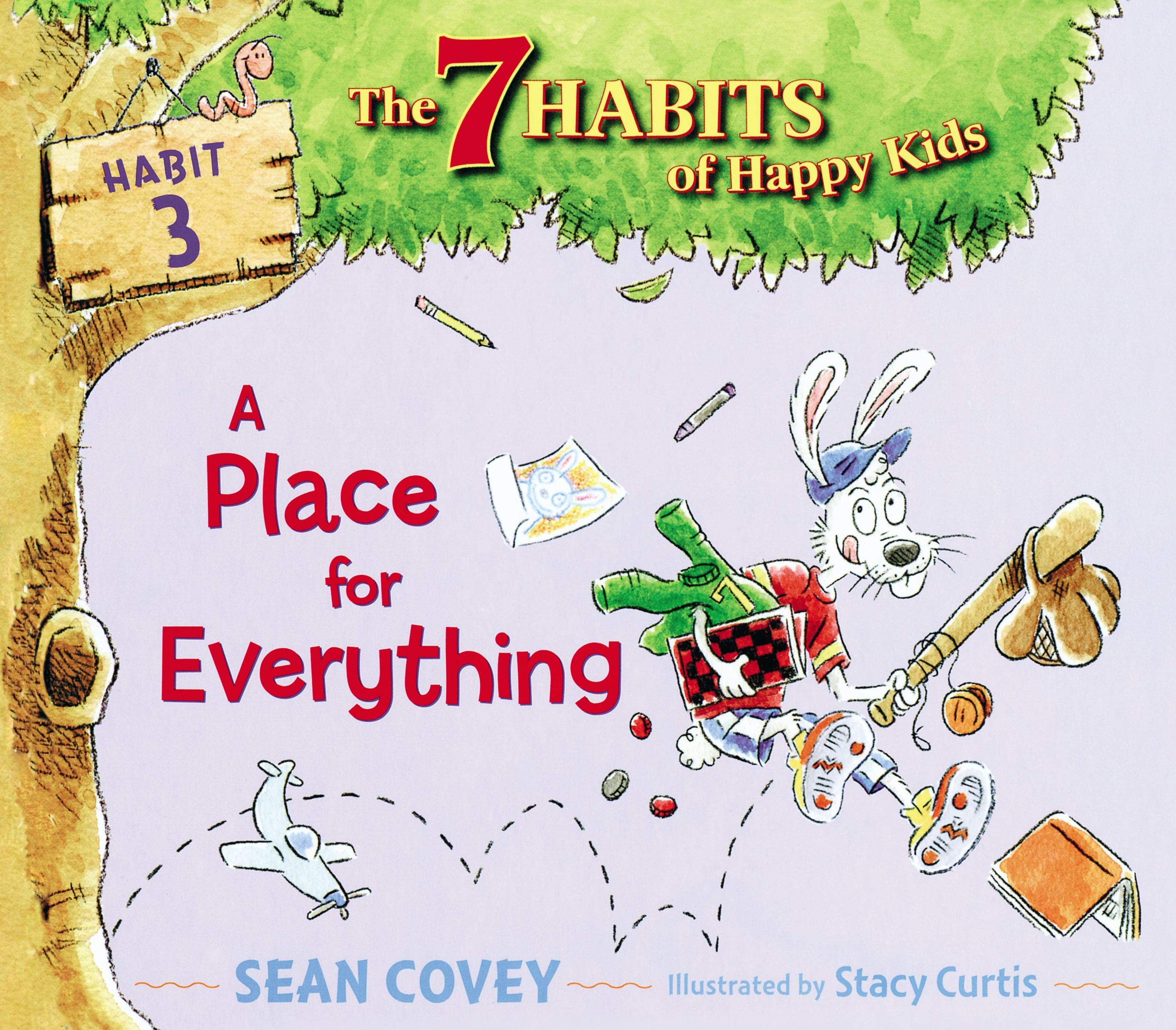 A Place for Everything: Habit 3 (Volume 3) (The 7 Habits of Happy Kids, Band 3) Non-fiction