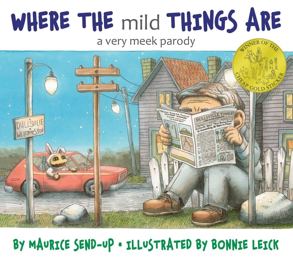 Where the Mild Things Are: A Very Meek Parody Novels & Short Stories