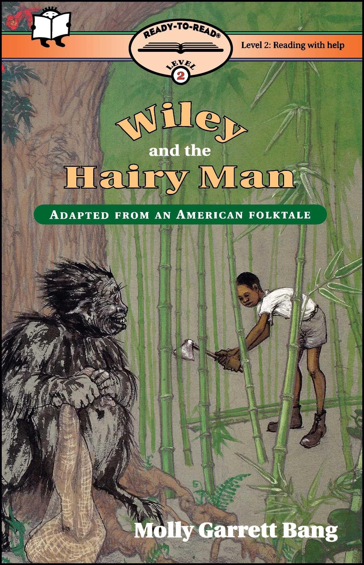 Wiley and the Hairy Man: Ready-to-Read Level 2 Non-fiction