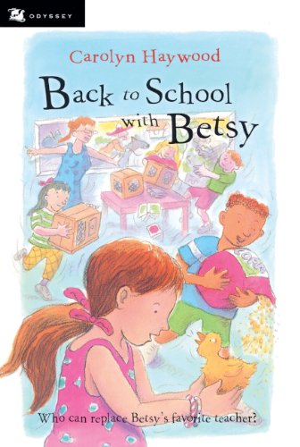 Back to School with Betsy (Odyssey/Harcourt Young Classic (Prebound)) Novels & Short Stories