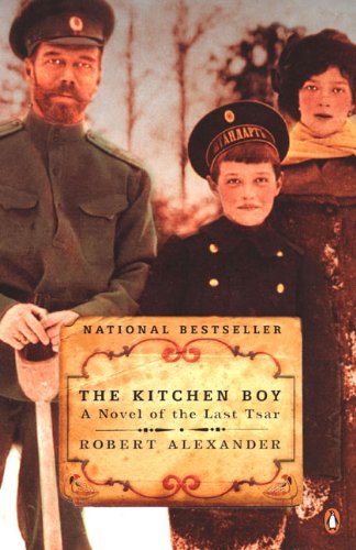 Kitchen Boy: A Novel of the Last Tsar book