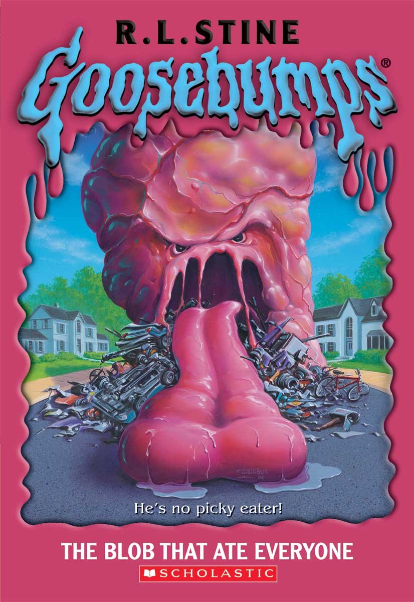 The Blob That Ate Everyone (Goosebumps) Books