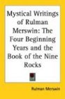 Mystical Writings of Rulman Merswin: The Four Beginning Years And the Book of the Nine Rocks Religion & Esotericism