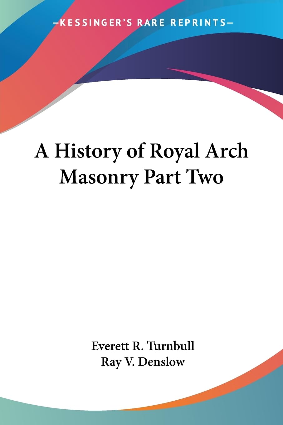 A History Of Royal Arch Masonry Social Sciences
