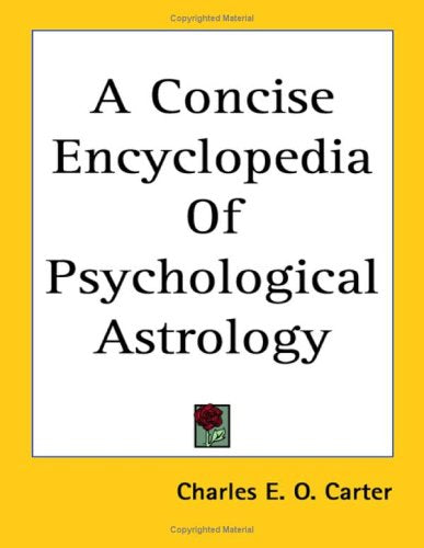 A Concise Encyclopedia of Psychological Astrology Religion & Esotericism