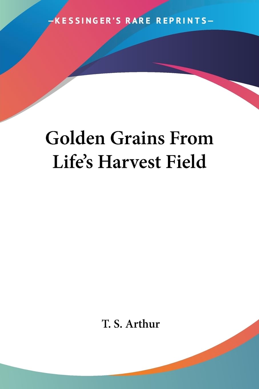 Golden Grains from Life's Harvest Field Contemporary literature
