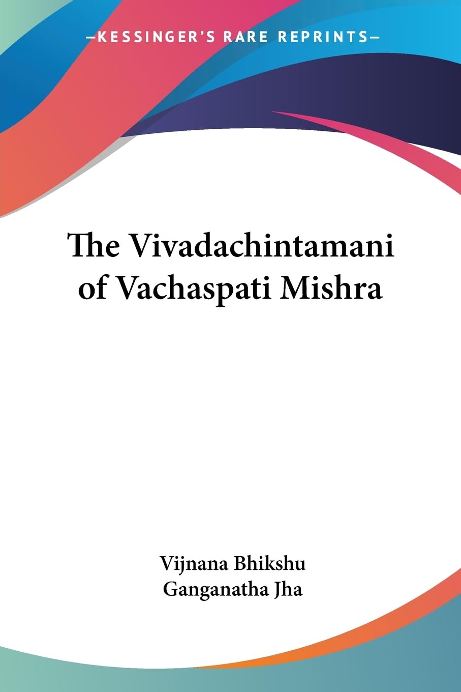 The Vivadachintamani of Vachaspati Mishra Politics & History