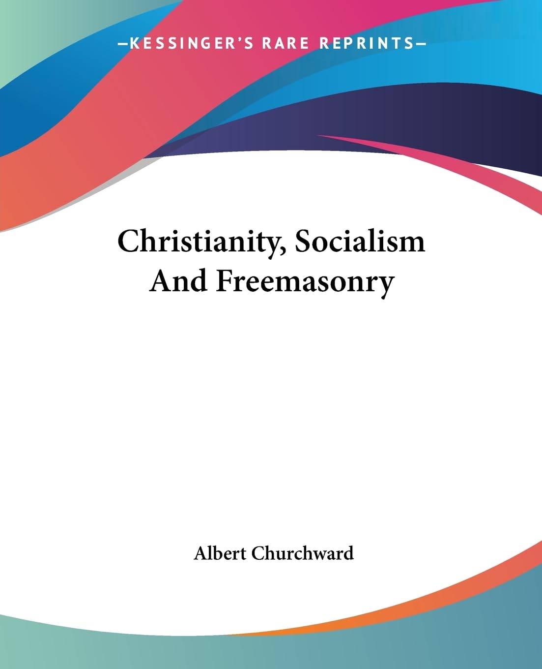 Christianity, Socialism and Freemasonry Social Sciences