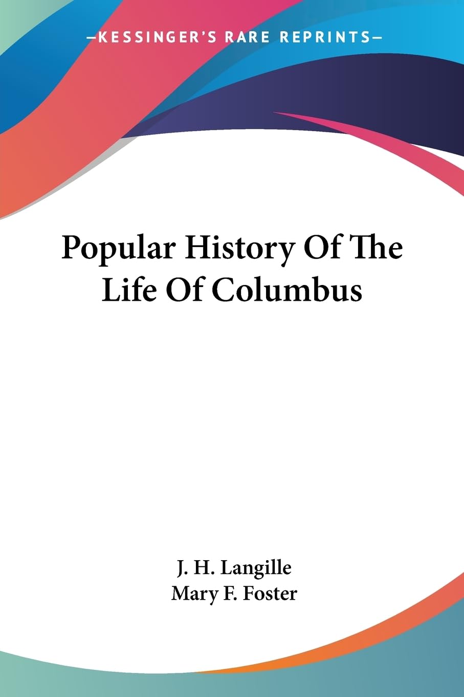Popular History of the Life of Columbus Politics & Society