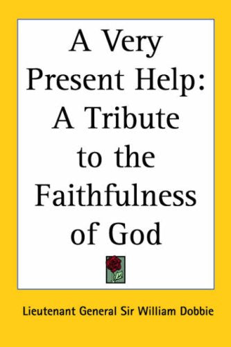 A Very Present Help: A Tribute to the Faithfulness of God Religion & Esotericism