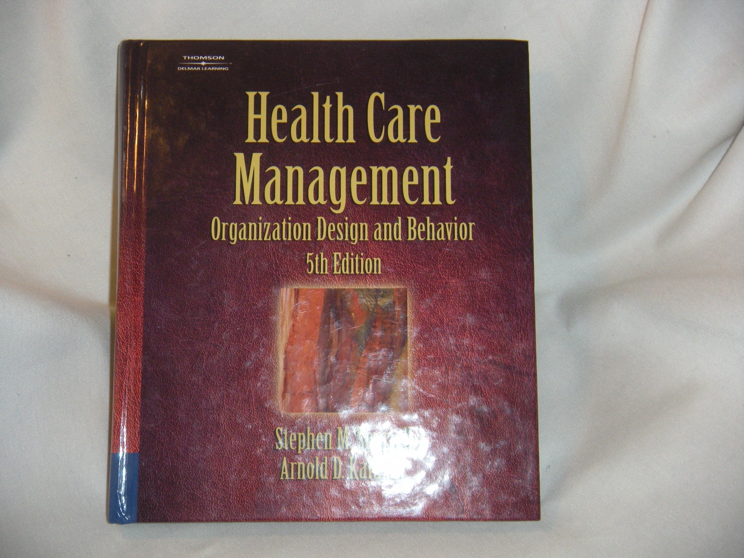 Health Care Management: Organization Design And Behavior Medicine