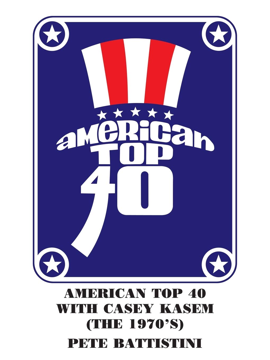 AMERICAN TOP 40 WITH CASEY KASEM (THE 1970'S) Art & Literature