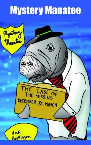 Mystery Manatee: The Case Of The Missing December & March Contemporary literature